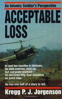 Acceptable Loss: An Infantry Soldier's Perspective