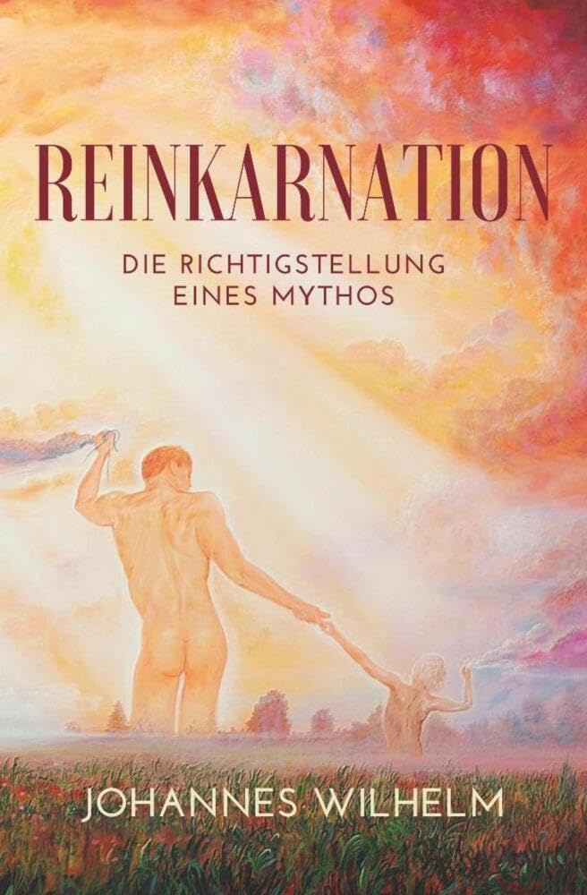 Reinkarnation: Die Richtigstellung eines Mythos (Die großen Lebens- und Kirchenfragen)