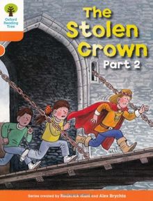 Oxford Reading Tree: Level 6: More Stories B: the Stolen Crown Part 2