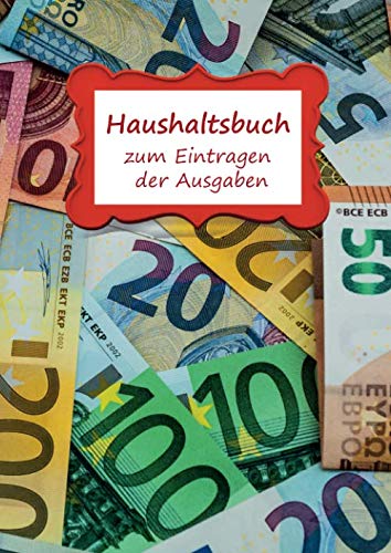 Haushaltsbuch zum Eintragen der Ausgaben: Einschreibbuch der fixen Kosten und variablen monatlichen Ausgaben für Paare – viel Platz zum Ausfüllen im Notizbuch 17x24cm – Motiv Geld