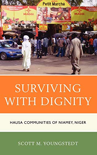Surviving with Dignity: Hausa Communities of Niamey, Niger