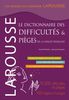 Le dictionnaire des difficultés et pièges de la langue française : 15.000 difficultés et pièges, 150 règles d'usage