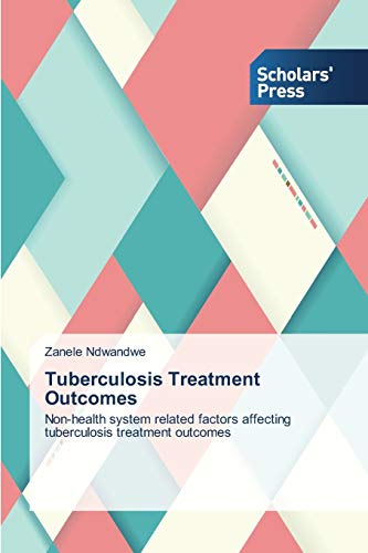Tuberculosis Treatment Outcomes: Non-health system related factors affecting tuberculosis treatment outcomes