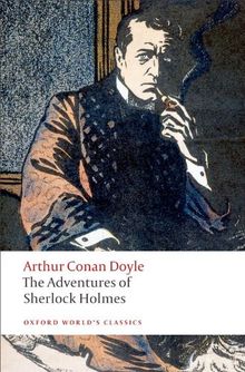 The Adventures of Sherlock Holmes (Oxford World¿s Classics)