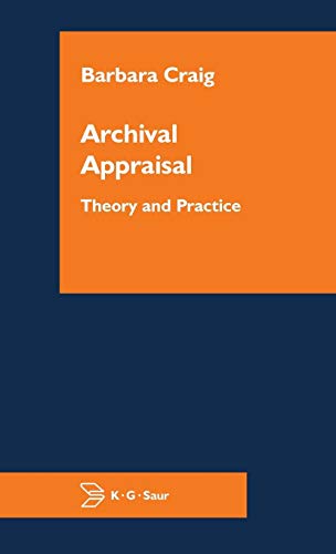 Archival Appraisal: Theory and Practice
