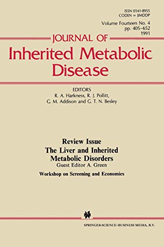 The Liver and Inherited Metabolic Disorders (Journal of Inherited Metabolic Disease, No 4) (Journal of Inherited Metabolic Disease, Vol 14, No 4)