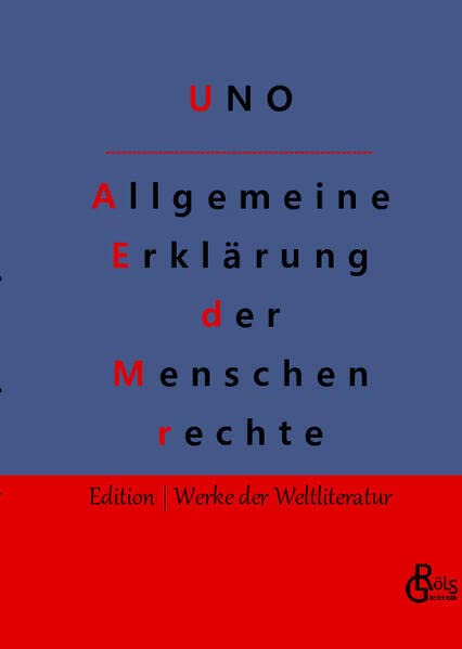 Allgemeine Erklärung der Menschenrechte: Deutsch und Englisch (Edition Werke der Weltliteratur - Hardcover)