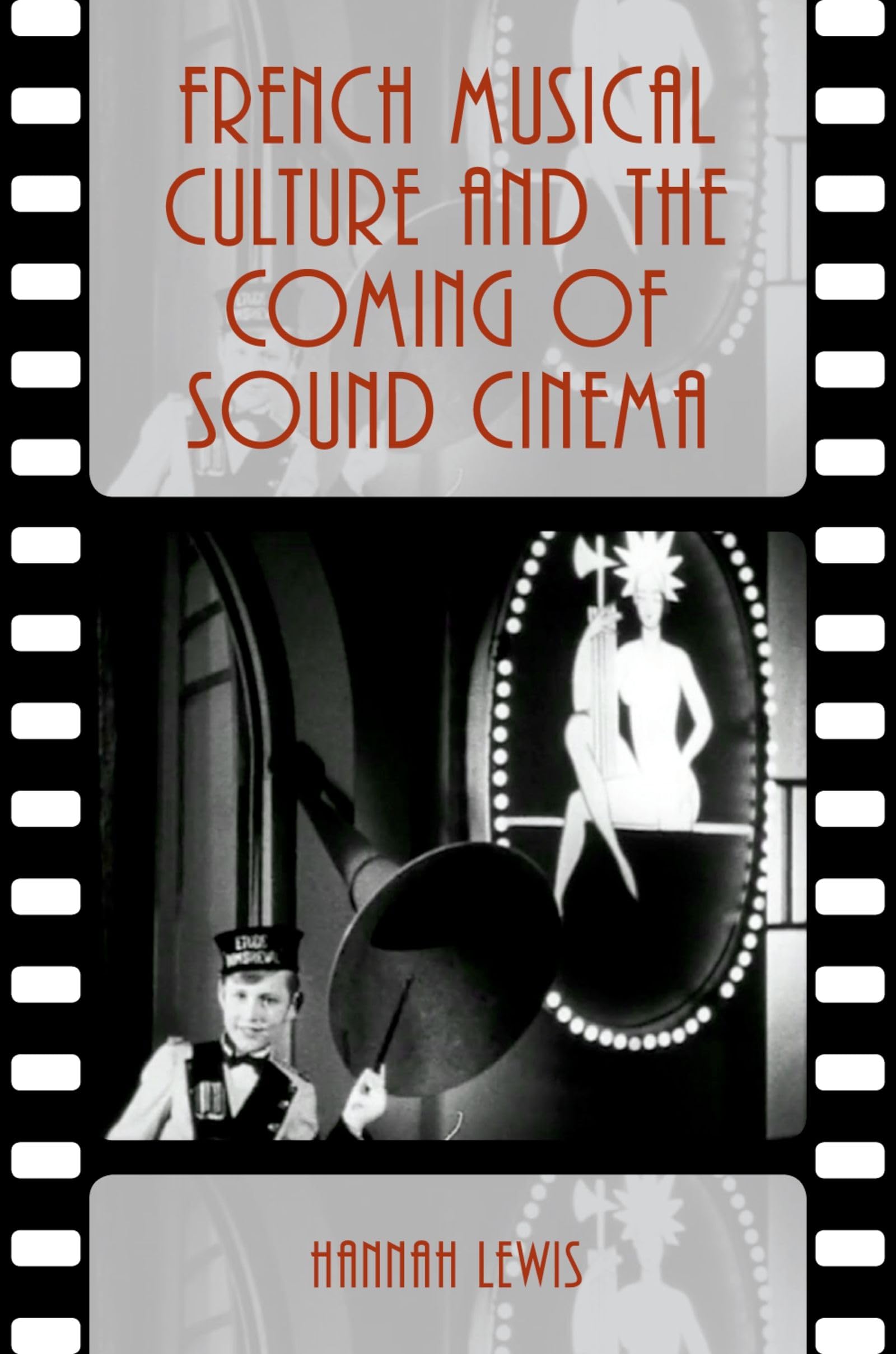 French Musical Culture and the Coming of Sound Cinema (Oxford Music/Media)