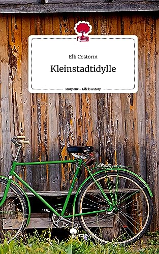 Kleinstadtidylle. Life is a Story - story.one