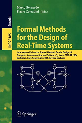 Formal Methods for the Design of Real-Time Systems: International School on Formal Methods for the Design of Computer, Communication, and Software ... Notes in Computer Science, 3185, Band 3185)