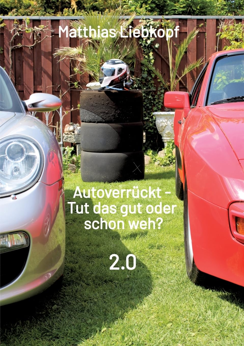 Autoverrückt - Tut das gut oder schon weh?: 2.0