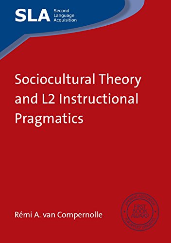Sociocultural Theory and L2 Instructional Pragmatics (Second Language Acquisition)