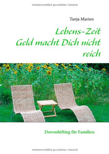 Lebens-Zeit: Downshifting für Familien