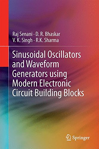Sinusoidal Oscillators and Waveform Generators using Modern Electronic Circuit Building Blocks