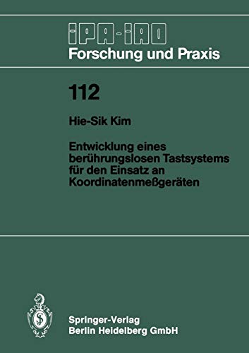 Entwicklung eines berührungslosen Tastsystems für den Einsatz an Koordinatenmeßgeräten (IPA-IAO - Forschung und Praxis, 112, Band 112)