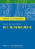 Die Judenbuche von Annette von Droste-Hülshoff. Textanalyse und Interpretation mit ausführlicher Inhaltsangabe und Abituraufgaben mit Lösungen