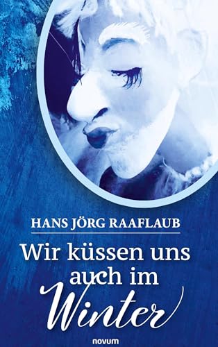 Wir küssen uns auch im Winter: DE
