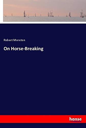 On Horse-Breaking