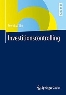 Investitionscontrolling (Springer-Lehrbuch)