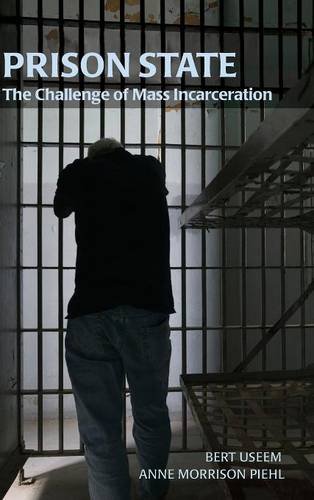 Prison State: The Challenge of Mass Incarceration (Cambridge Studies in Criminology)