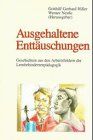 Ausgehaltene Enttäuschungen: Geschichten aus den Arbeitsfeldern der Lernbehindertenpädagogik