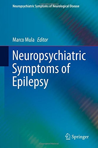 Neuropsychiatric Symptoms of Epilepsy (Neuropsychiatric Symptoms of Neurological Disease)