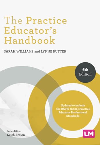 Sarah Williams The Practice Educator's Handbook (Post-qualifying Social Work Practice)