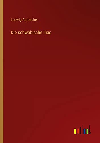 Die schwäbische Ilias