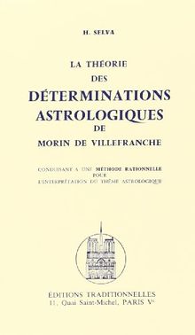 La Théorie des déterminations : astrologies de Morin de Villefranche