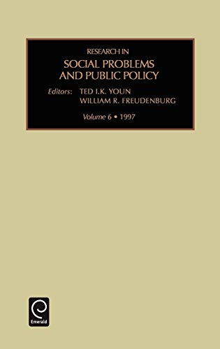 Res Soc Prob V 6 (RESEARCH IN SOCIAL PROBLEMS AND PUBLIC POLICY, Band 6)