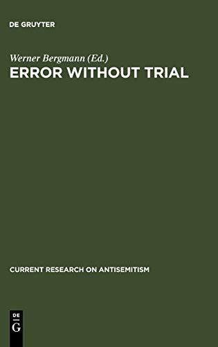 Error Without Trial: Psychological Research on Antisemitism (Current Research on Antisemitism, 2, Band 2)