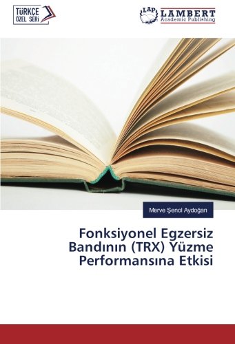 Fonksiyonel Egzersiz Bandının (TRX) Yüzme Performansına Etkisi