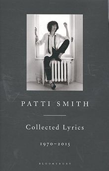 Patti Smith Collected Lyrics, 1970-2015