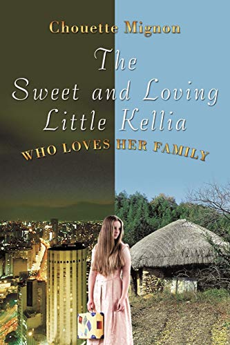 The Sweet and Loving Little Kellia: Who Loves Her Family