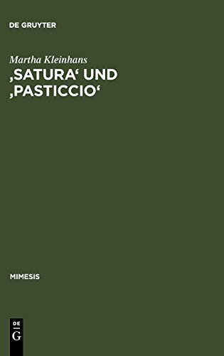 'Satura' und 'pasticcio': Formen und Funktionen der Bildlichkeit im Werk Carlo Emilio Gaddas (Mimesis, 45, Band 45)