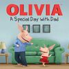 A Special Day with Dad (Olivia TV Tie-in)