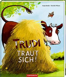 Trudi traut sich!