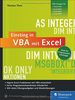Einstieg in VBA mit Excel: Für Microsoft Excel 2007 bis 2016