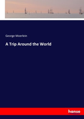 A Trip Around the World