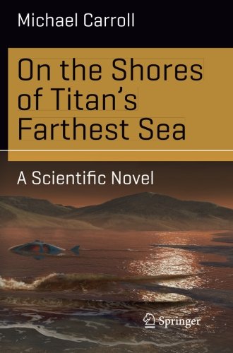 Michael Carroll On The Shores Of Titan's Farthest Sea (Science And Fiction)