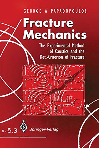 Fracture Mechanics: The Experimental Method Of Caustics And The Det.-Criterion Of Fracture