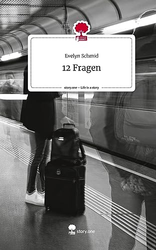 12 Fragen. Life is a Story - story.one