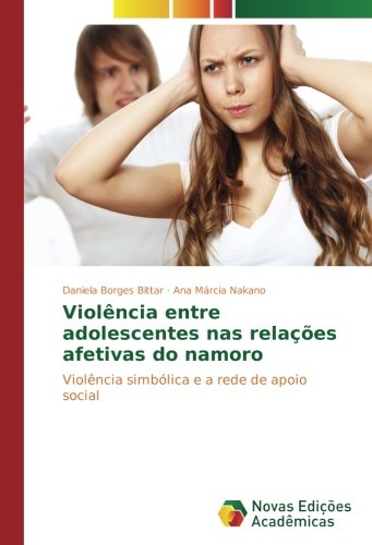 Violência entre adolescentes nas relações afetivas do namoro: Violência simbólica e a rede de apoio social