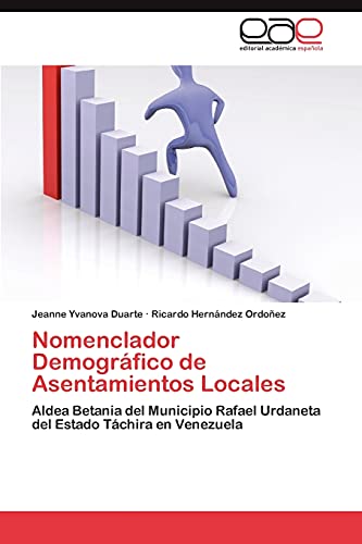 Nomenclador Demográfico de Asentamientos Locales: Aldea Betania del Municipio Rafael Urdaneta del Estado Táchira en Venezuela