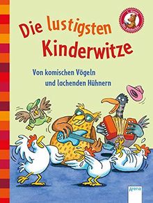 Der Bücherbär. Erstlesebücher für das Lesealter 1. Klasse / Die lustigsten Kinderwitze. Von komischen Vögeln und lachenden Hühnern: Der Bücherbär: Kleine Geschichten