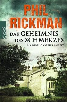 Das Geheimnis des Schmerzes: Ein Merrily-Watkins-Mystery von Rickman, Phil | Buch | Zustand sehr gut