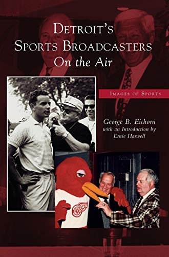 Detroit's Sports Broadcasters: : On the Air