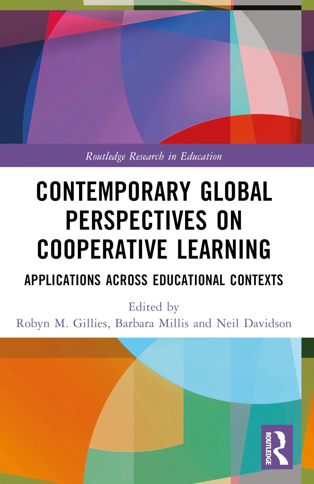 Contemporary Global Perspectives on Cooperative Learning: Applications Across Educational Contexts (Routledge Research in Education)