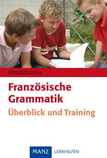 Französische Grammatik. Überblick und Training: Mit Lösungen | Buch | Zustand gut