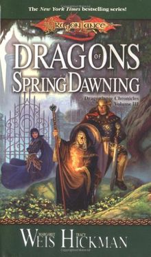 Dragons of Spring Dawning (Dragonlance Novel: Chronicles Vol. 3) de Weis, Margaret, Hickman, Tracy | Livre | état bon